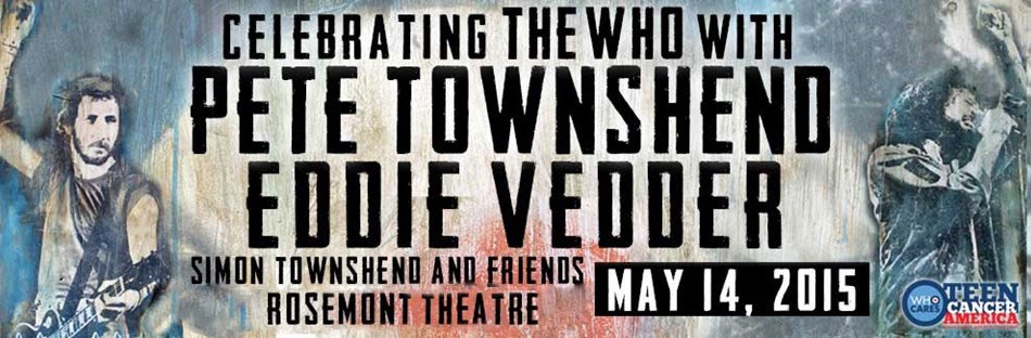 Pete Townshend and Eddie Vedder Announce Concert At Rosemont